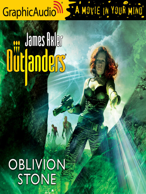 Title details for Oblivion Stone [Dramatized Adaptation] by James Axler - Available